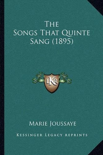 Cover image for The Songs That Quinte Sang (1895)