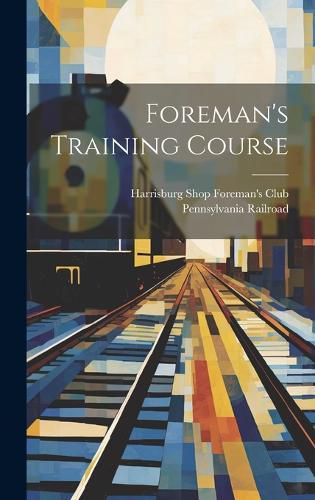 Cover image for Foreman's Training Course