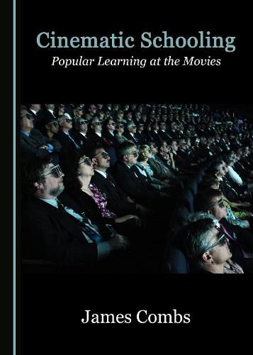 Cover image for Cinematic Schooling: Popular Learning at the Movies