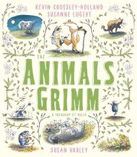 Cover image for The Animals Grimm: A Treasury of Tales
