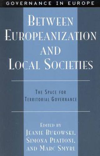 Between Europeanization and Local Societies: The Space for Territorial Governance