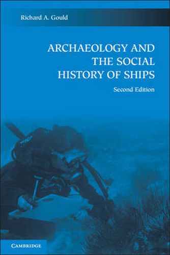 Cover image for Archaeology and the Social History of Ships