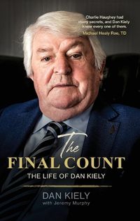 Cover image for The Final Count - The Life of Dan Kiely