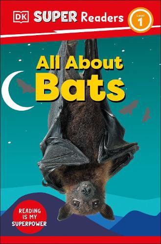 Cover image for DK Super Readers Level 1: All About Bats