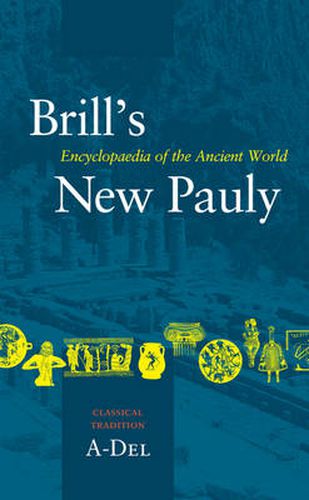 Cover image for Brill's New Pauly, Classical Tradition, Volume I (A-Del)