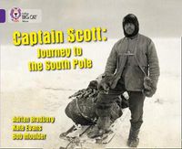 Cover image for Captain Scott: Journey to the South Pole: Band 08/Purple