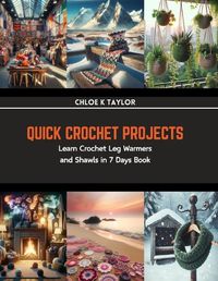 Cover image for Quick Crochet Projects
