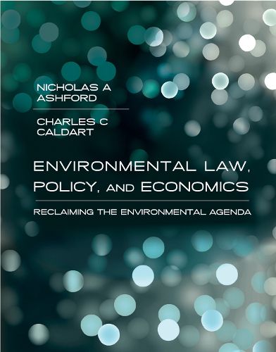 Cover image for Environmental Law, Policy, and Economics: Reclaiming the Environmental Agenda