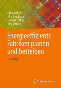 Cover image for Energieeffiziente Fabriken planen und betreiben