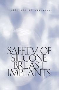 Cover image for Safety of Silicone Breast Implants