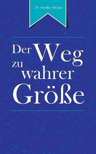 Cover image for Der Weg zu wahrer Groesse: The Road to Greatness