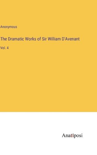 Cover image for The Dramatic Works of Sir William D'Avenant