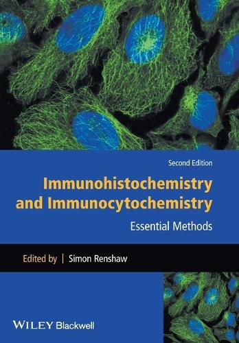 Cover image for Immunohistochemistry and Immunocytochemistry - Essential Methods 2e