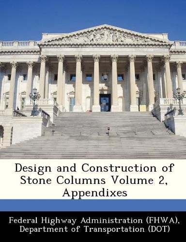 Cover image for Design and Construction of Stone Columns Volume 2, Appendixes