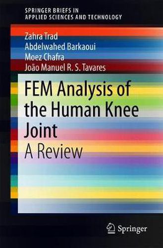 Cover image for FEM Analysis of the Human Knee Joint: A Review