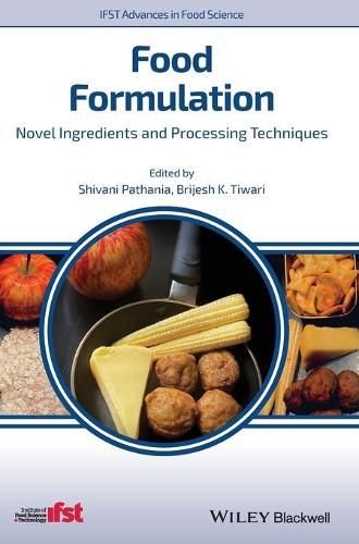 Cover image for Food Formulation - Novel Ingredients and Processing Techniques