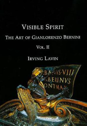 Visible Spirit: The Art of Gian Lorenzo Bernini