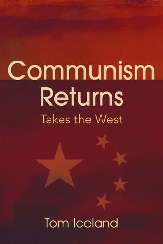 Cover image for Communism Returns: Takes the West