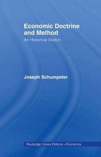Cover image for Economic Doctrine and Method: An Historical Sketch