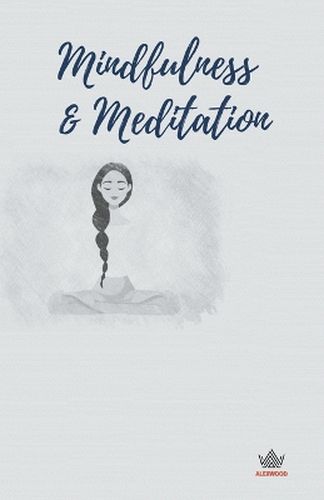 Mindfulness & Meditation