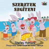 Cover image for I Love to Help: Hungarian Edition