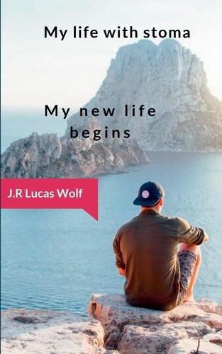 Cover image for My life with stoma: My new life begins