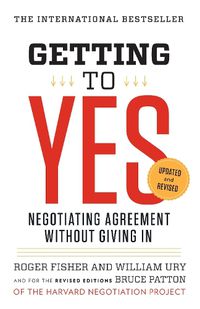 Cover image for Getting to Yes: Negotiating Agreement Without Giving In