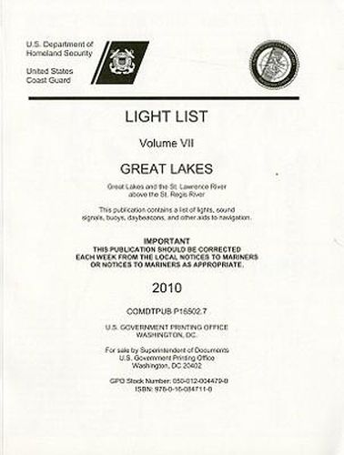 Light List, 2010, V. 7, Great Lakes, Great Lakes and the St. Lawrence River Above the St. Regis River