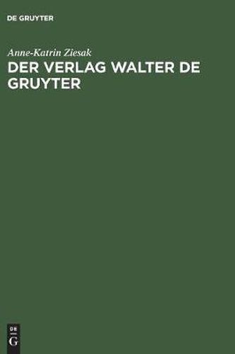 Der Verlag Walter de Gruyter: 1749-1999