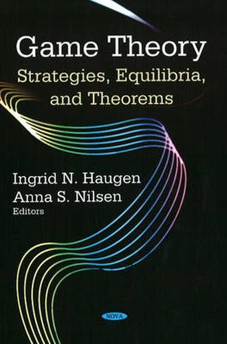 Cover image for Game Theory: Strategies, Equilibria, & Theorems