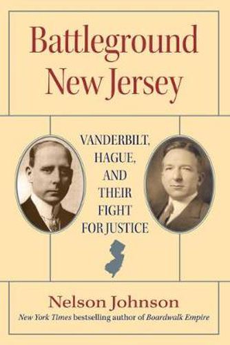 Cover image for Battleground New Jersey: Vanderbilt, Hague, and Their Fight for Justice