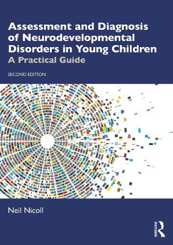 Assessing and Diagnosing Young Children with Neurodevelopmental Disorders