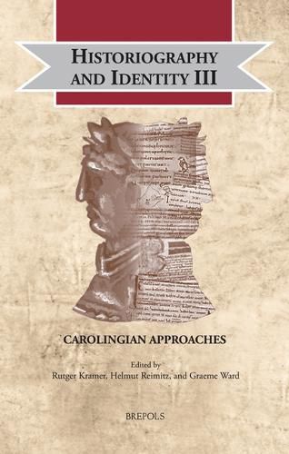 Cover image for Historiography and Identity III: Carolingian Approaches