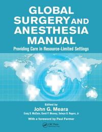 Cover image for Global Surgery and Anesthesia Manual: Providing Care in Resource-limited Settings