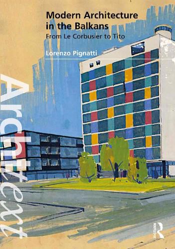 Cover image for Modern Architecture in the Balkans