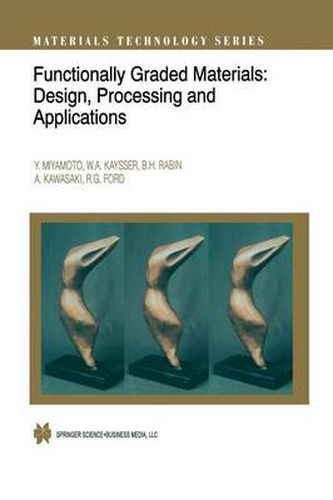 Cover image for Functionally Graded Materials: Design, Processing and Applications