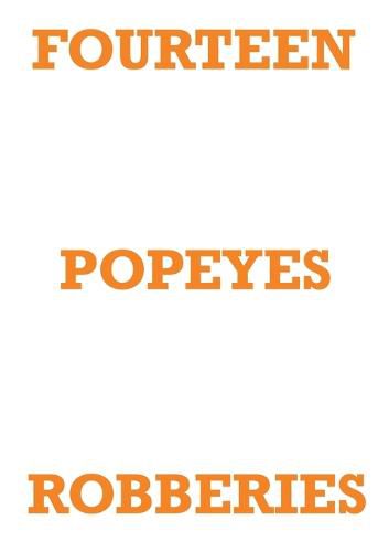 Fourteen Popeyes Robberies