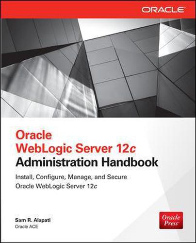 Cover image for Oracle WebLogic Server 12c Administration Handbook