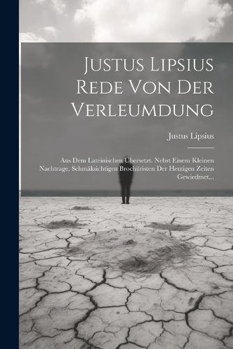 Cover image for Justus Lipsius Rede Von Der Verleumdung