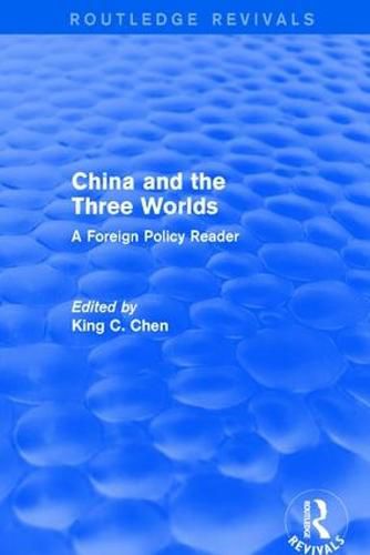 Cover image for China and the Three Worlds: A Foreign Policy Reader