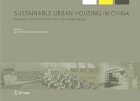 Cover image for Sustainable Urban Housing in China: Principles and Case Studies for Low-Energy Design