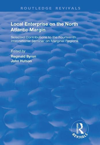 Cover image for Local Enterprise on the North Atlantic Margin: Selected contributions to the Fourteenth International Seminar on Marginal Regions