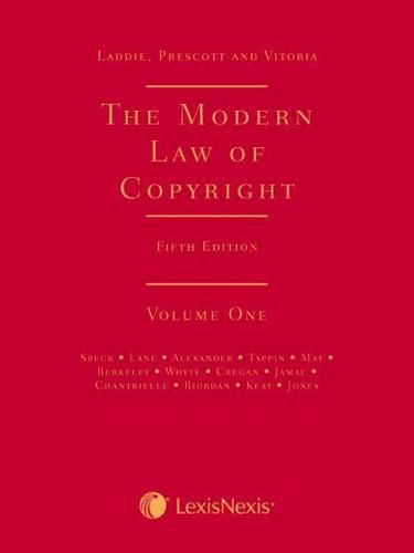 Laddie, Prescott and Vitoria: The Modern Law of Copyright Fifth edition