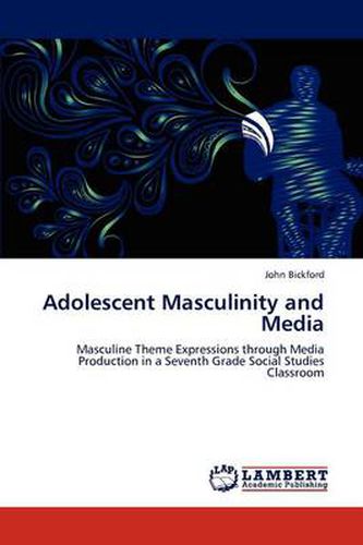 Cover image for Adolescent Masculinity and Media