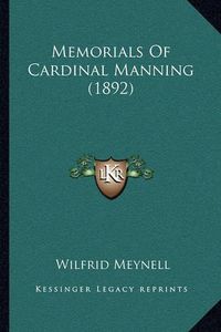 Cover image for Memorials of Cardinal Manning (1892)