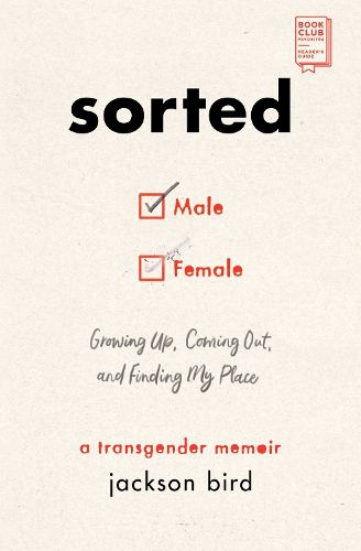 Cover image for Sorted: Growing Up, Coming Out, and Finding My Place (A Transgender Memoir)