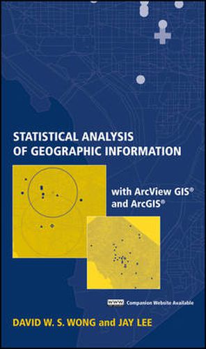 Statistical Analysis of Geographic Information: with ArcView GIS and ArcGIS