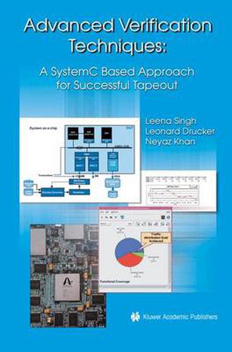 Cover image for Advanced Verification Techniques: A SystemC Based Approach for Successful Tapeout