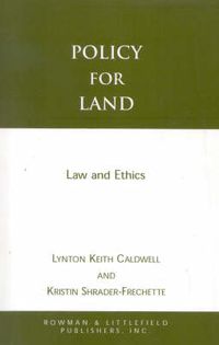 Cover image for Policy for Land: Law and Ethics