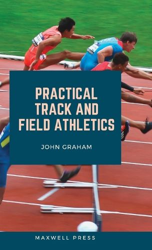 Cover image for Practical Track and Field Athletics